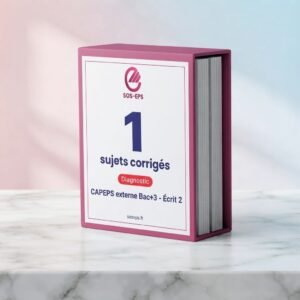 Correction Écrit 2 CAPEPS externe Bac+3 — Diagnostic (1 sujet)